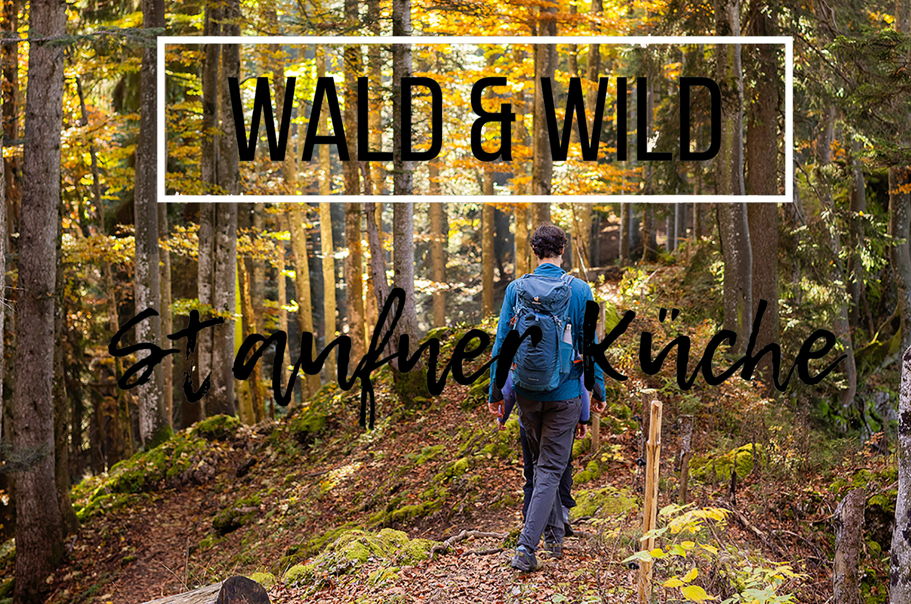 Unterkunft im Allgäu - Genusswochen "Wald & Wild" der Oberstaufner Küche - Genusswochen "Wald & Wild" der Oberstaufner Küche