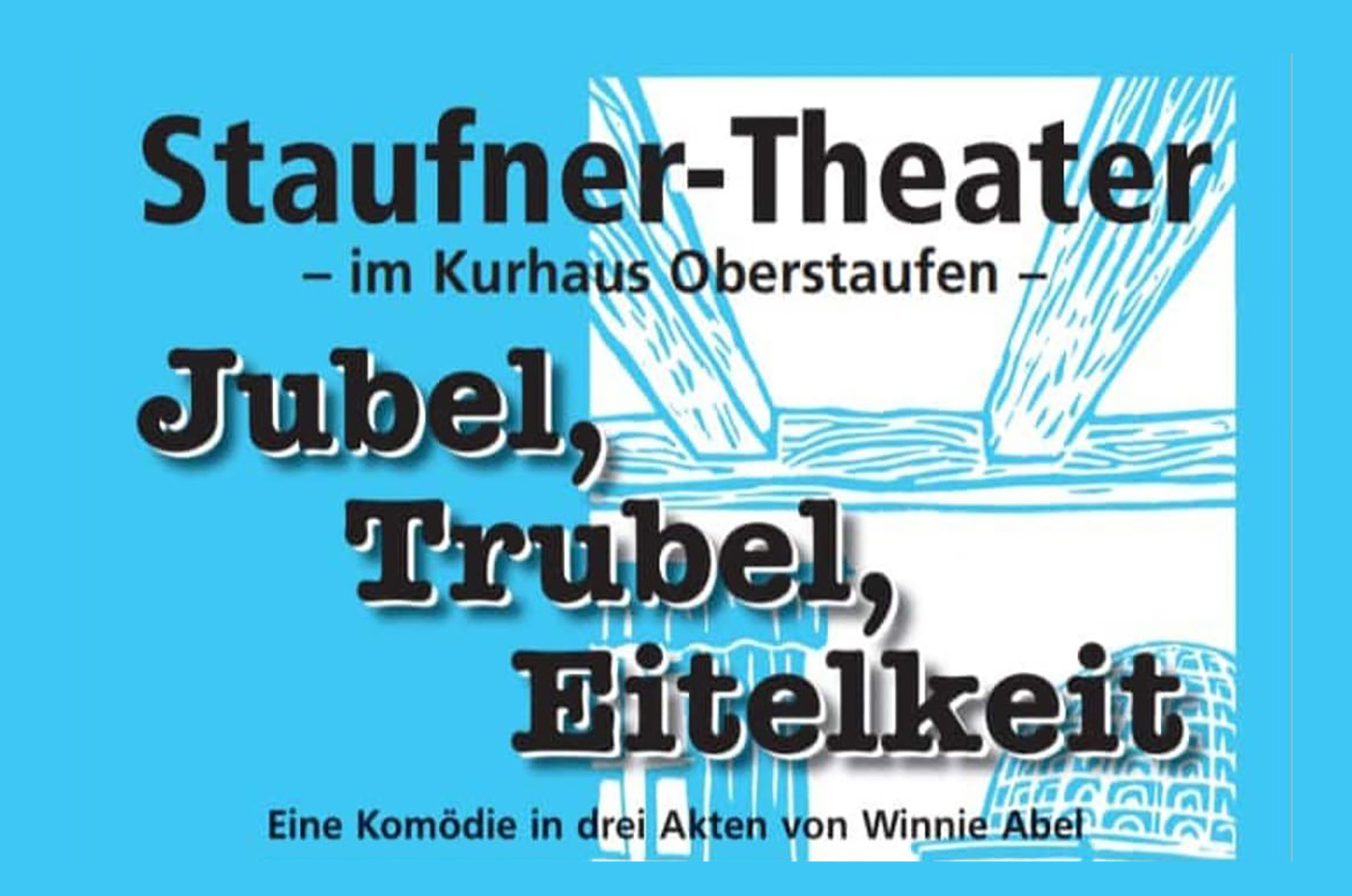Unterkunft im Allgäu - Staufner Theater spielt 2026 "Jubel, Trubel, Eitelkeit" - Staufner Theater spielt 2026 "Jubel, Trubel, Eitelkeit"