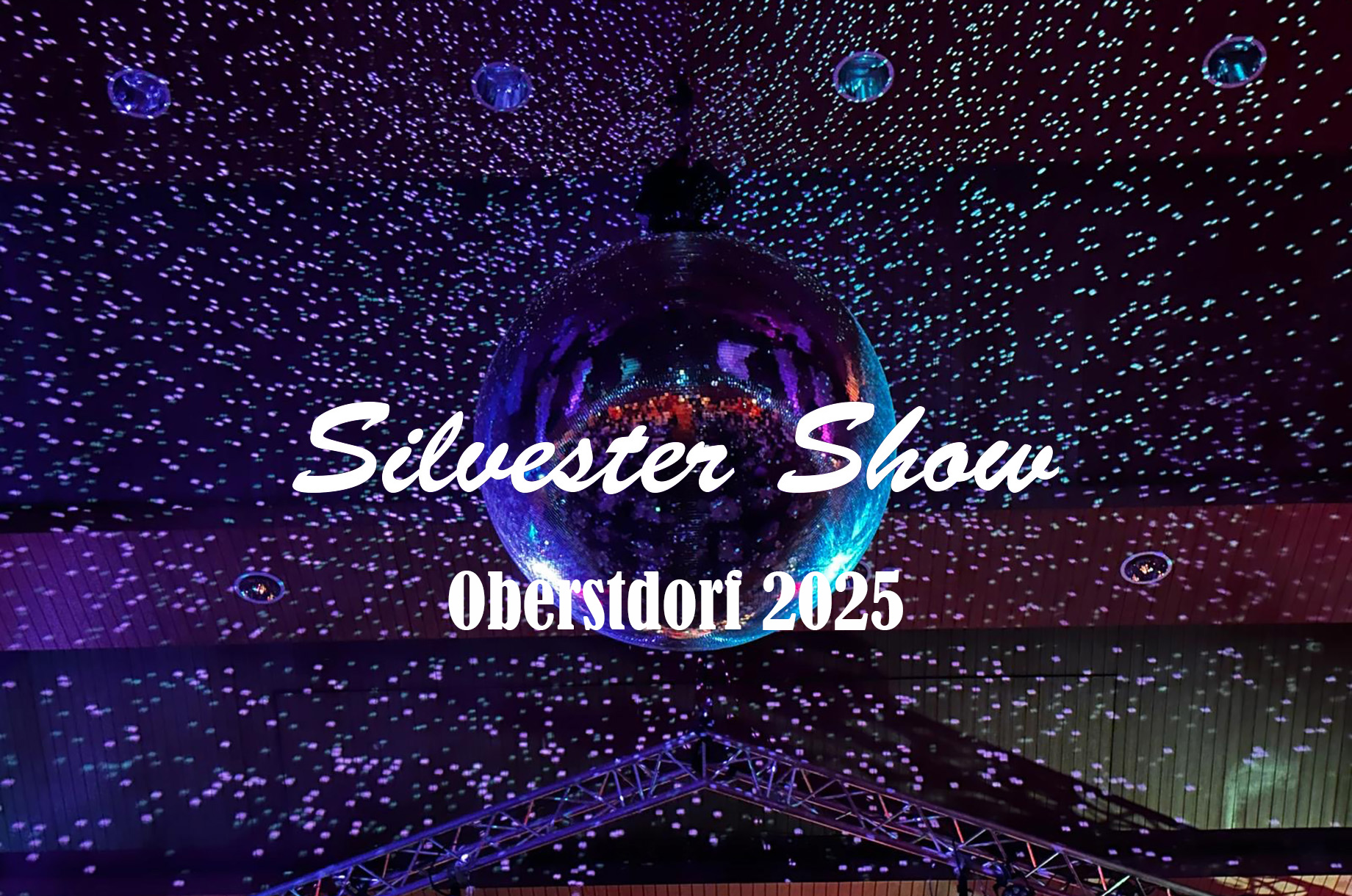 Hotels und Ferienwohnungen im Oberallgäu - Silvester Show im Oberstdorf Haus - Silvester Party 2025 im Haus Oberstdorf 