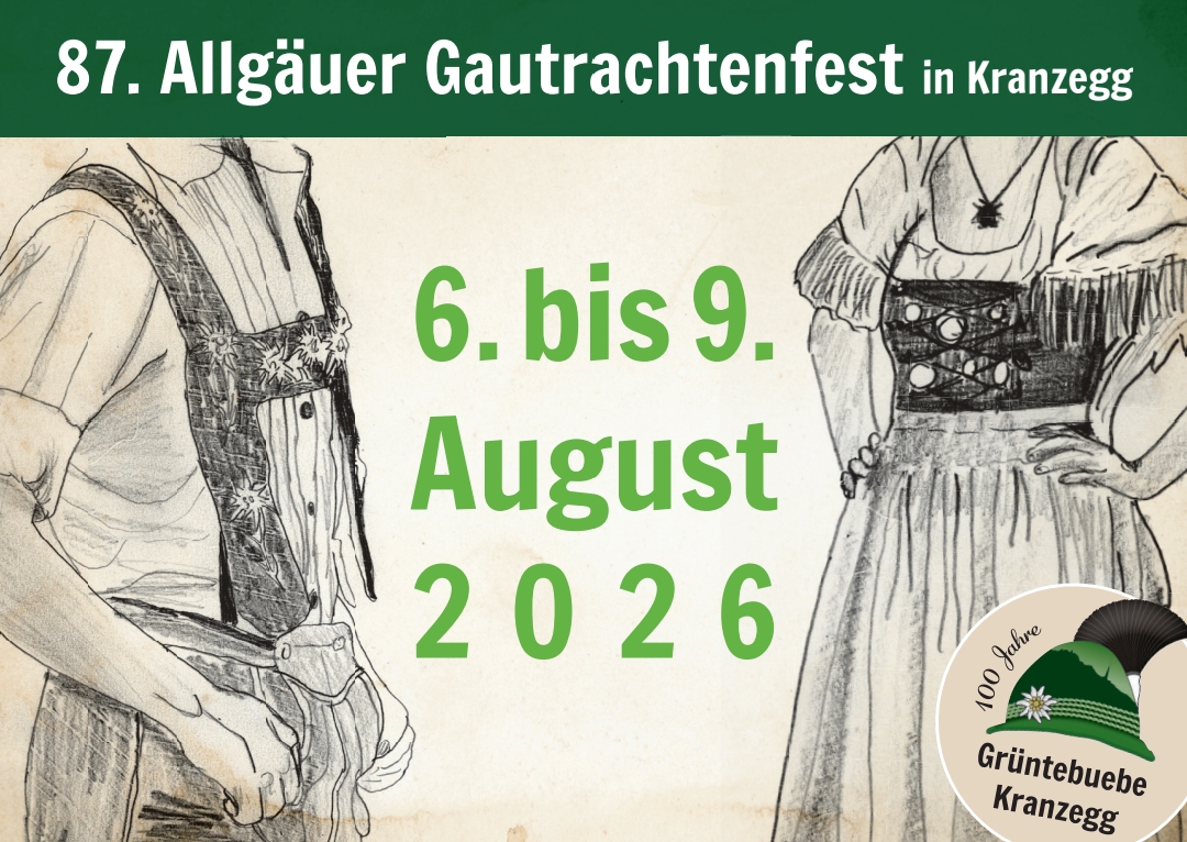 Hotels und Ferienwohnungen im Oberallgäu - Kinder & Familie: Kindergerichte - Grüntebuebe Kranzegg feiern ihr 100-jähriges Jubiläum - Gautrachtenfest 2026 und Vereinsjubiläum in Kranzegg
