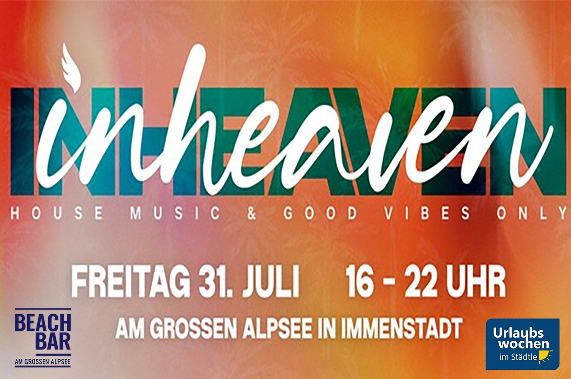 Veranstaltungen im Oberallgäu: INHEAVEN - House Music & Good vibes only - Sommerparty am Großen Alpsee - INHEAVEN - House Music & Good vibes only am Alpsee