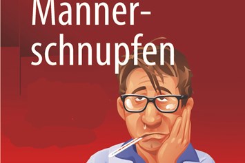 Veranstaltungen im Oberallgäu: "Männerschnupfen Reloaded" - Comedy-Dinner