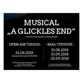 Veranstaltungen im Oberallgäu: A glickles End - Musical