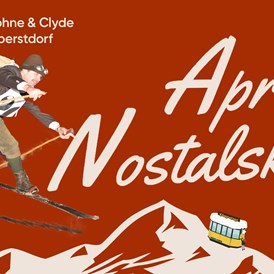 Veranstaltungen im Oberallgäu: Après Nostalski bei Bohne & Clyde in Oberstdorf - Après Nostalski im Bohne & Clyde in Oberstdorf 