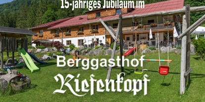 Hotels und Ferienwohnungen im Oberallgäu - 15 Jahre Berggasthof Riefenkopf im Trettachtal bei Oberstdorf - 15 Jahre Berggasthof Riefenkopf im Trettachtal bei Oberstdorf