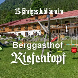 Veranstaltungen im Oberallgäu: 15 Jahre Berggasthof Riefenkopf im Trettachtal bei Oberstdorf - 15 Jahre Berggasthof Riefenkopf im Trettachtal bei Oberstdorf